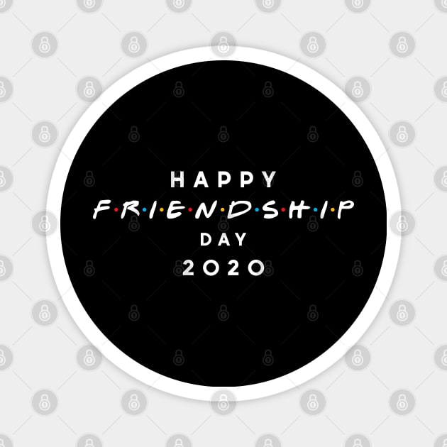 Happy Friendship Day 2020 Magnet by DLEVO
